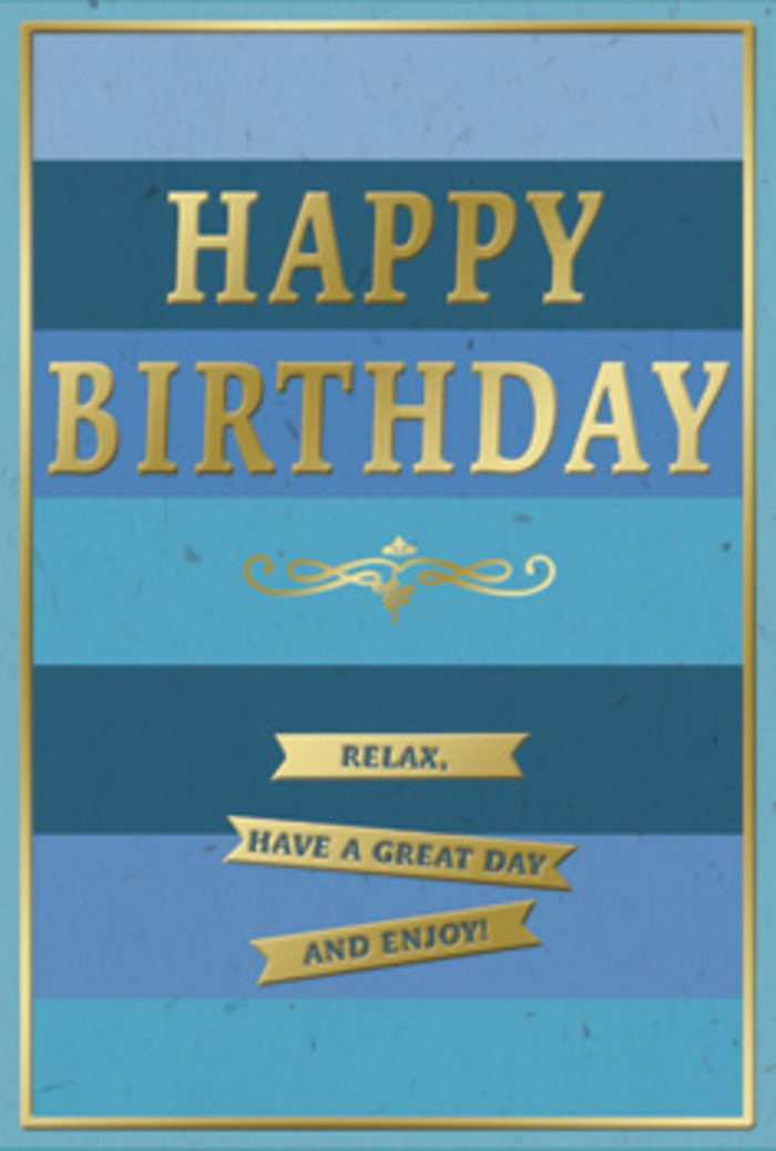 A sophisticated birthday card in layered blues and burnished gold is shown upright, radiating a calm, uplifting mood that would pair beautifully with a hand-tied bouquet from a St Luke's florist. The card face is divided into wide horizontal stripes, each a different shade of blue, moving gradually from a deeper navy and ocean hue at the base through mid-toned turquoise and teal, and finally into soft, airy sky blue near the top. The finish appears smooth and slightly matte, allowing the colours to look velvety and rich, like the soft shadows cast in a quiet St Luke's side street at dusk. Centered across this tranquil backdrop, the message "HAPPY BIRTHDAY" stands out in large, embossed gold capital letters. The foil has a warm, metallic glow that catches stray beams of light, giving the impression of a gentle sparkle without overwhelming the blue. Just beneath the greeting, a decorative golden flourish sweeps horizontally, its curves and loops evoking classic stationery and the kind of handwritten notes tucked into locally delivered flower arrangements. Below this flourish, three aligned golden banners create a structured base. Each banner contains part of the sentiment: "Relax, have a great day and enjoy!" The wording feels reassuring and unhurried, encouraging the recipient to savour their birthday as they might savour a peaceful walk through familiar St Luke's streets. A fine gold border traces the edges of the card, bringing everything together with a tidy, polished finish. Overall, the design feels balanced, measured, and quietly celebratory, ideal for someone who prefers elegant understatement over loud, bright graphics.